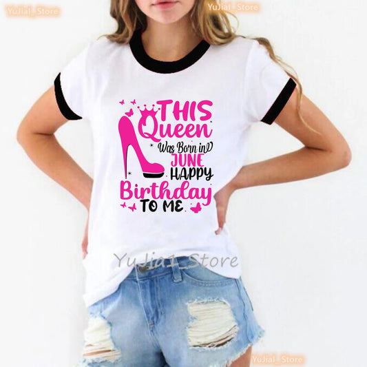 This Queen Was Born In June Happy Birthday To Me Print T Shirt Women Crown Butterfly High Shoes Tshirt Femme Summer Tops Tee