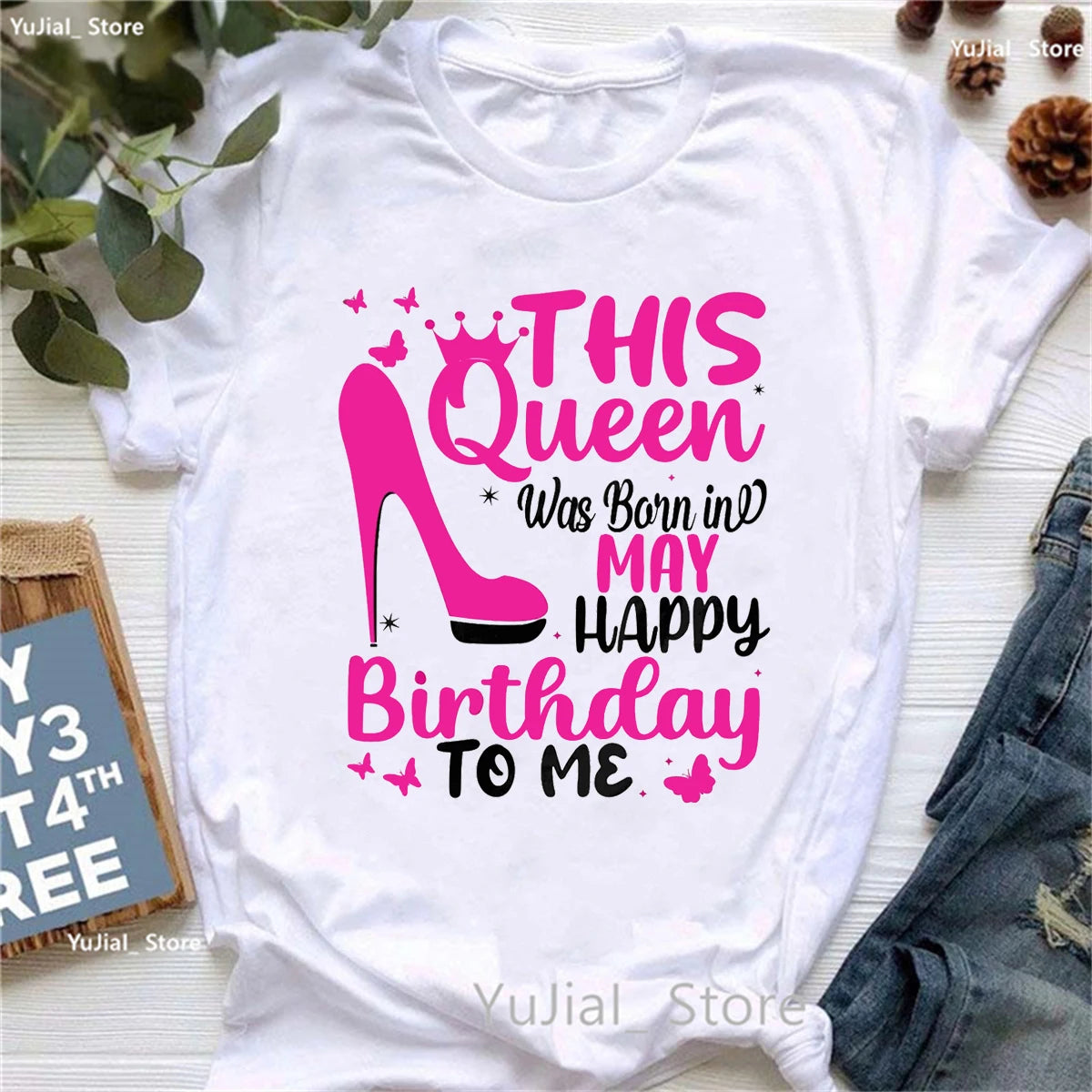 This Queen Was Born In May Happy Birthday To Me Print T Shirt Women Crown Butterfly High Shoes Tshirt Femme Summer Tops Tee